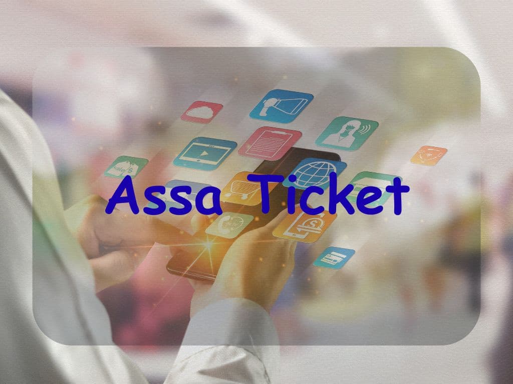 Assa Ticket